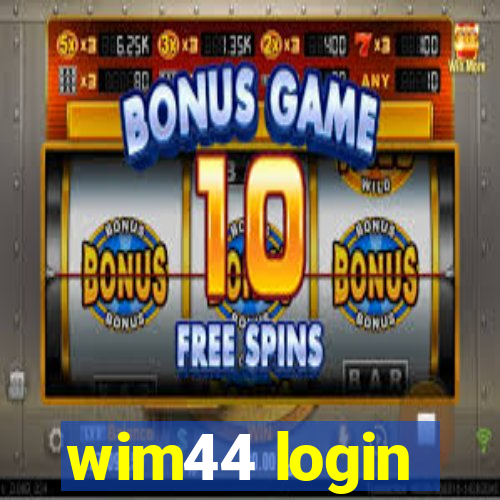 wim44 login